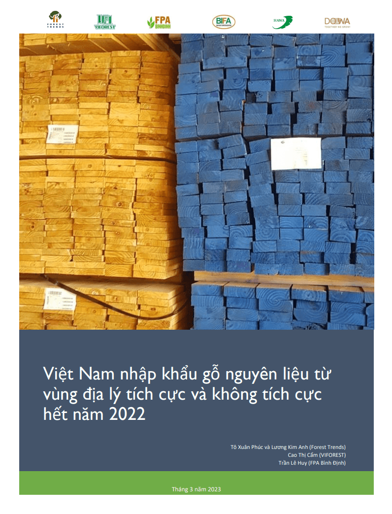 Việt Nam nhập khẩu gỗ nguyên liệu từ vùng địa lý tích cực và không tích cực hết năm 2022